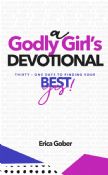 A Godly Girl's Devotional