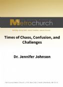 Times of Chaos, Confusion, and Challenges DVD